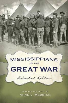 Mississippians in the Great War - Anne L. Webster