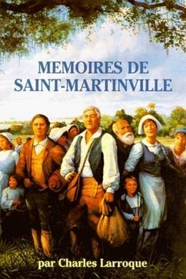 Memoires De Saint Martinville - Charles Larroque