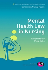 Mental Health Law in Nursing - Richard Murphy, Philip Wales