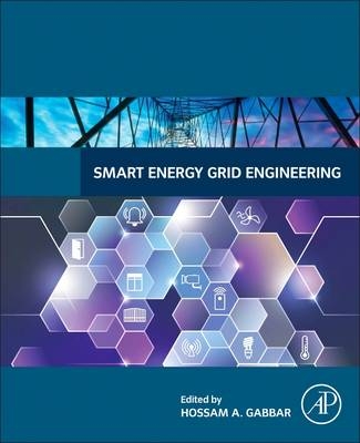 Smart Energy Grid Engineering - Hossam Gabbar