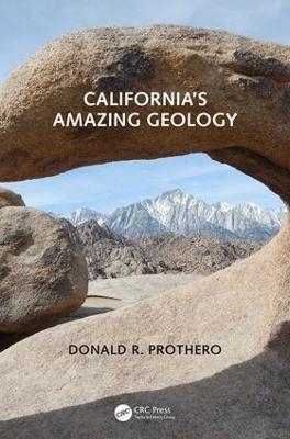 California's Amazing Geology - Donald R. Prothero