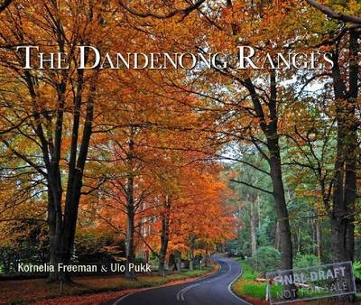 The Dandenong Ranges - Ulo Pukk, Kornelia Freeman