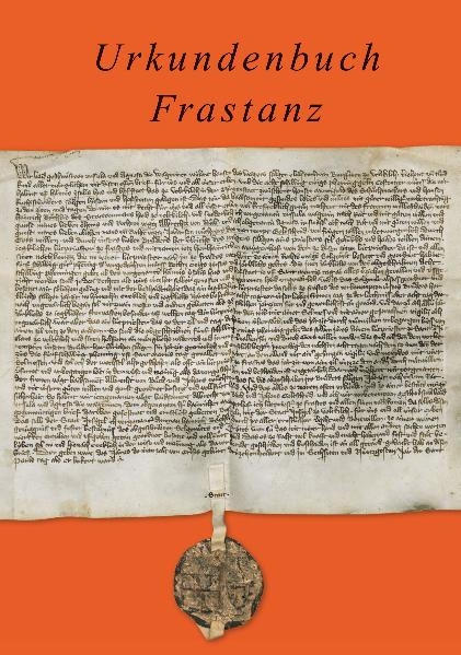 Urkundenbuch Frastanz - Thomas Welte