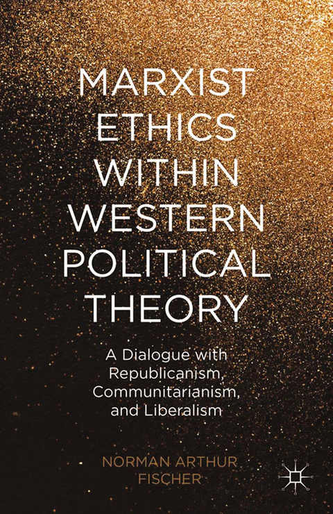 Marxist Ethics within Western Political Theory - N. Fischer