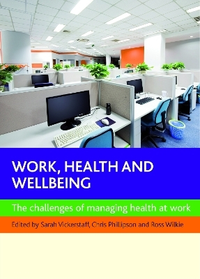 Work, Health and Wellbeing - 