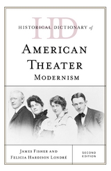 Historical Dictionary of American Theater -  James Fisher,  Felicia Hardison Londre