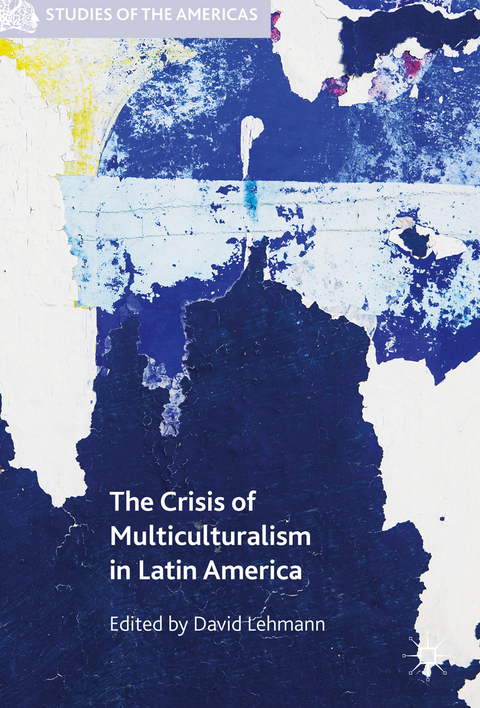 The Crisis of Multiculturalism in Latin America - 