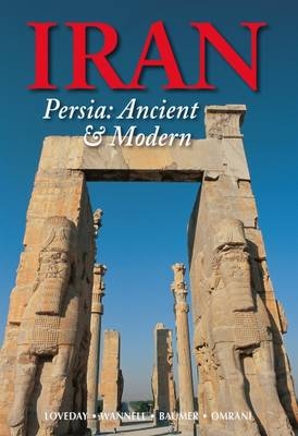 Iran: Persia: Ancient and Modern - Christoph Baumer