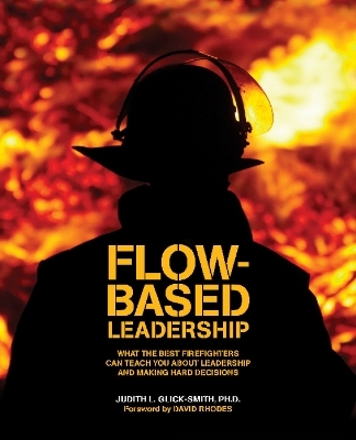 Flow-Based Leadership - Judith L Glick-Smith