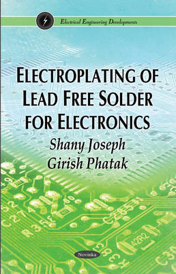 Electroplating of Lead Free Solder for Electronics - Shany Joseph, Girish Phatak