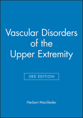 Vascular Disorders of the Upper Extremity - 