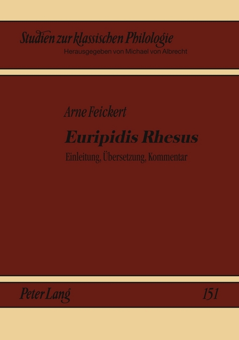 «Euripidis Rhesus» - Arne Feickert