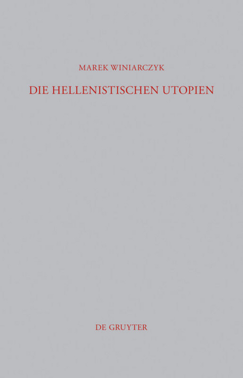 Die hellenistischen Utopien - Marek Winiarczyk