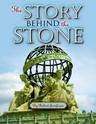 Story Behind the Stone, The - Robert Jeanfreau