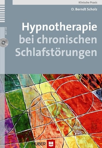 Hypnotherapie bei chronischen Schlafstörungen - O. Berndt Scholz