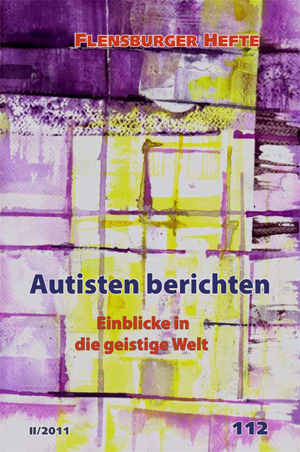 Autisten berichten - Wolfgang Weirauch, Erik Osika, Andreas Osika, Hilke Osika, Jos Meereboer