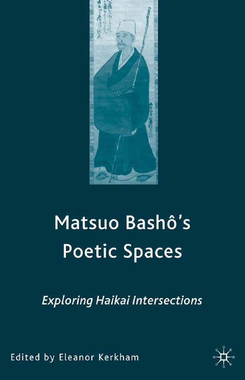 Matsuo Bash?’s Poetic Spaces - 