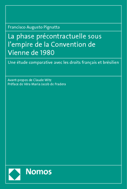 La phase précontractuelle sous l'empire de la Convention de Vienne de 1980 - Francisco Augusto Pignatta