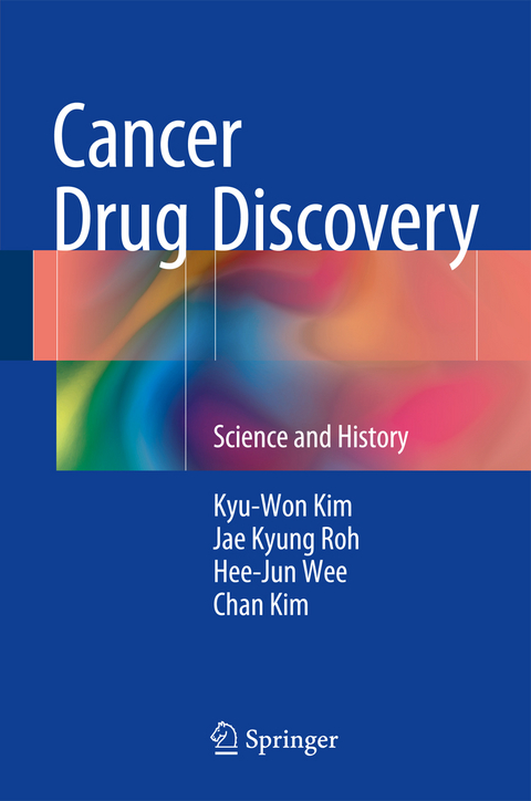 Cancer Drug Discovery - Kyu-Won Kim, Jae Kyung Roh, Hee-Jun Wee, Chan kim