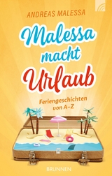 Malessa macht Urlaub - Andreas Malessa