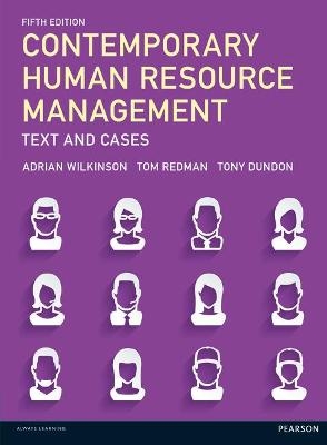 Contemporary Human Resource Management - Tom Redman, Adrian Wilkinson, Tony Dundon