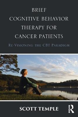 Brief Cognitive Behavior Therapy for Cancer Patients - Scott Temple