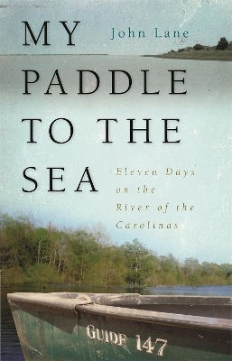 My Paddle to the Sea - John Lane