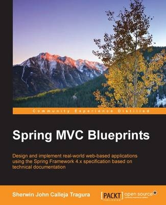 Spring MVC Blueprints - Sherwin John Calleja Tragura