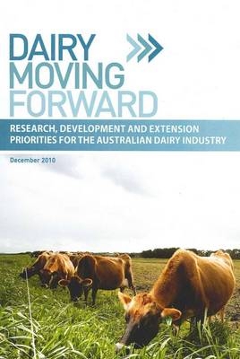 Research, Development and Extension Priorities for the Australian Dairy Industry - Dairy Farmers Australian