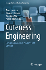 Cuteness Engineering - Aaron Marcus, Masaaki Kurosu, Xiaojuan Ma, Ayako Hashizume