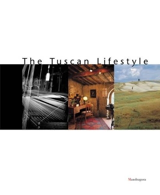 Tuscan Lifestyle - Pier Francesco Listri