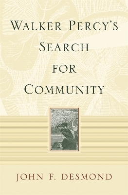 Walker Percy's Search for Community - 