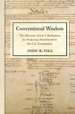 Conventional Wisdom - John R. Vile