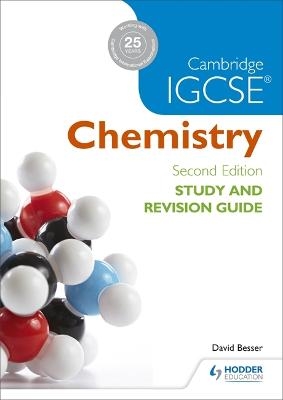 Cambridge IGCSE Chemistry Study and Revision Guide - David Besser