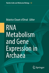 RNA Metabolism and Gene Expression in Archaea - 