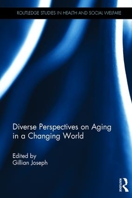 Diverse Perspectives on Aging in a Changing World - 