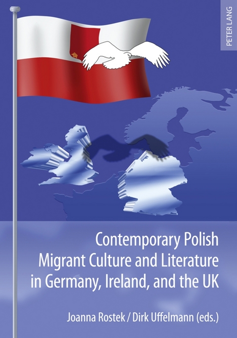 Contemporary Polish Migrant Culture and Literature in Germany, Ireland, and the UK - 