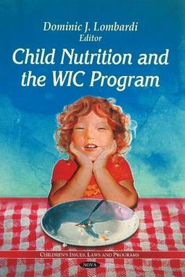 Child Nutrition & the WIC Program - 