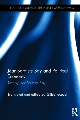 Jean-Baptiste Say and Political Economy - Jean-Baptiste Say