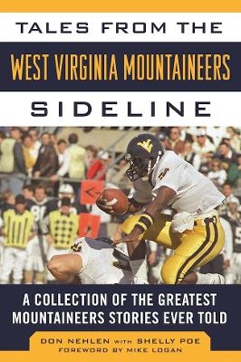 Tales from the West Virginia Mountaineers Sideline - Don Nehlen