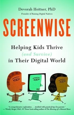 Screenwise - Devorah Heitner