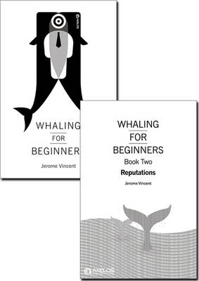 Whaling for Beginners Books 1 & 2 Pack - Jerome Vincent,  AXELOS