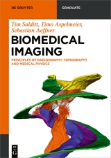 Biomedical Imaging -  Tim Salditt,  Timo Aspelmeier,  Sebastian Aeffner