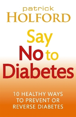 Say No To Diabetes - Patrick Holford