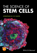 The Science of Stem Cells - Jonathan M. W. Slack