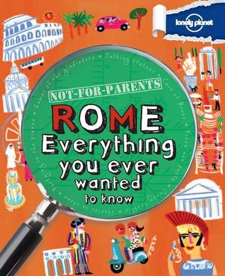 Not for Parents Rome -  Lonely Planet