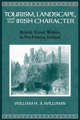 Tourism, Landscape and the Irish Character - W.H.A. Williams