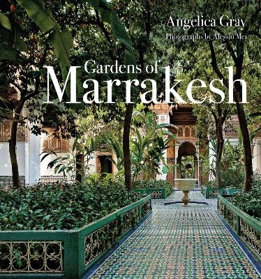 Gardens of Marrakesh - Angelica Gray