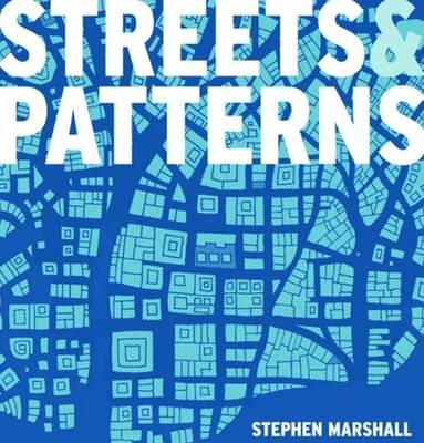 Streets and Patterns - Stephen Marshall