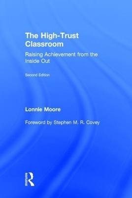 The High-Trust Classroom - Lonnie Moore